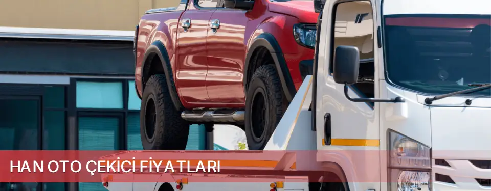 Han İlçemi Oto Çekici Fiyatları